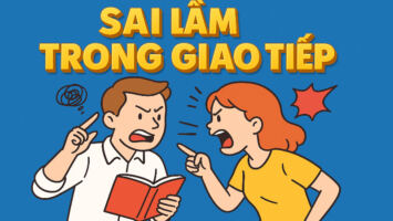 2 SAI LẦM TRONG GIAO TIẾP KINH ĐIỂN