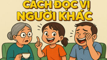 CÁCH ĐỌC VỊ NGƯỜI KHÁC QUA 3 TÌNH HUỐNG 3 CÁCH ĐỌC VỊ NGƯỜI KHÁC QUA 3 TÌNH HUỐNG