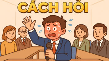 CÁCH HỎI KHÔNG NGẠI NGÙNG SỢ HÃI