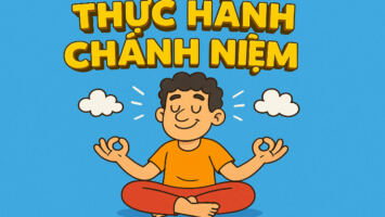 THỰC HÀNH CHÁNH NIỆM NHẸ NHÀNG
