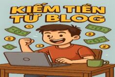 4 CÁCH KIẾM TIỀN TỪ BLOG THÔNG DỤNG NHẤT