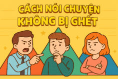CÁCH NÓI CHUYỆN KHÔNG BỊ GHÉT: 3 CẠNH TAM GIÁC