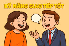 KỸ NĂNG GIAO TIẾP TỐT DỰA VÀO Ý MUỐN ĐẰNG SAU