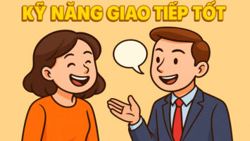 KỸ NĂNG GIAO TIẾP TỐT DỰA VÀO Ý MUỐN ĐẰNG SAU