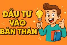 ĐẦU TƯ VÀO BẢN THÂN GIÚP BẠN GIÀU HƠN MỖI NĂM