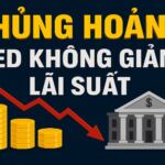 FED KHÔNG CẮT GIẢM LÃI SUẤT NĂM 2025 1 FED KHÔNG CẮT GIẢM LÃI SUẤT NĂM 2025