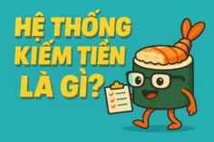 HỆ THỐNG KIẾM TIỀN LÀ GÌ? 5 CÂU HỎI ĐỂ KIỂM TRA