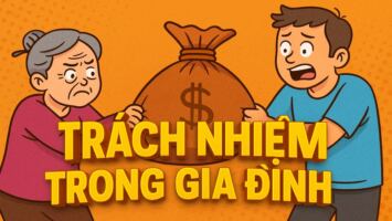 TRÁCH NHIỆM TRONG GIA ĐÌNH: GIỮ TIỀN HAY TÌNH 4 TRÁCH NHIỆM TRONG GIA ĐÌNH: GIỮ TIỀN HAY TÌNH