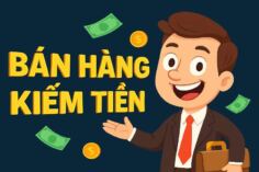 BÁN HÀNG KIẾM TIỀN KHÔNG DÀNH CHO NGƯỜI NHÁT