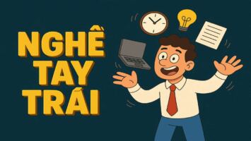 NGHỀ TAY TRÁI THÀNH CÔNG CÓ CHUNG 1 CÔNG THỨC