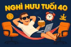 NGHỈ HƯU TUỔI 40: GIẤC MƠ TỰ DO HAY TRỐNG RỖNG?
