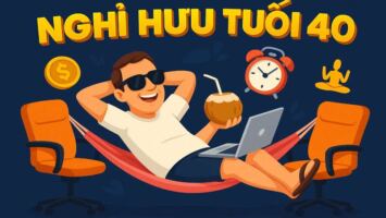 NGHỈ HƯU TUỔI 40: GIẤC MƠ TỰ DO HAY TRỐNG RỖNG?