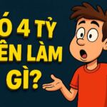 Có 4 Tỷ Nên Làm Gì? "Chuyên Gia Nghèo Mạt" Trở Thành Triệu Phú 1 Có 4 Tỷ Nên Làm Gì? "Chuyên Gia Nghèo Mạt" Trở Thành Triệu Phú