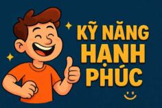 Kỹ Năng Hạnh Phúc_ Bí Quyết _Đào Khoai_ Tìm Lại Niềm Vui