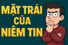 Mặt Trái Của Niềm Tin: Câu Chuyện Sẽ Thay Đổi Cuộc Đời Bạn Mãi Mãi