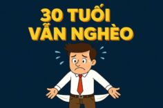 TẠI SAO 30 TUỔI VẪN NGHÈO? 5 LUẬT THOÁT NGHÈO