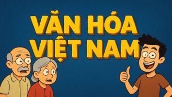 Văn Hóa Việt Nam: Hành Động Và Kết Quả Lớn Hơn 1000 Lý Do