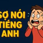 Vượt Qua Nỗi Sợ Nói Tiếng Anh: Bí Mật Không Trường Lớp Nào Dạy 1 Vượt Qua Nỗi Sợ Nói Tiếng Anh: Bí Mật Không Trường Lớp Nào Dạy
