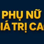 Cách Trở Thành Phụ Nữ Giá Trị Cao Thực Thụ Càng "Check-in" Sang Chảnh, Càng Mất Giá