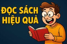 Đọc Sách Hiệu Quả Bằng Phương Pháp "Kết Nối" 90% Chúng Ta Đọc Xong Là Quên Sạch
