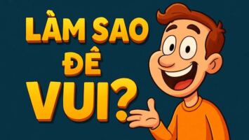 Làm Sao Để Vui Trong Một Ngày Buồn: 1 Hàng Động Thay Đổi Tâm Trạng 15 Phút 6 Làm Sao Để Vui Trong Một Ngày Buồn: 1 Hàng Động Thay Đổi Tâm Trạng 15 Phút