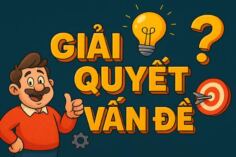 Tư Duy 'Giải Quyết Vấn Đề': Công Thức Biến Mọi Trở Ngại Thành Cơ Hội Bạc Tỷ