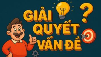 Tư Duy 'Giải Quyết Vấn Đề': Công Thức Biến Mọi Trở Ngại Thành Cơ Hội Bạc Tỷ
