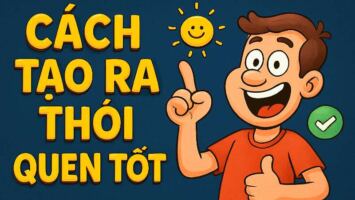 Cách tạo ra thói quen tốt cho người "cả thèm chóng chán"? Bí mật 5 phút bạn chưa biết