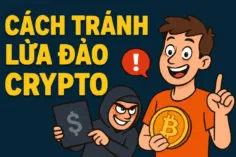 Cách tránh lừa đảo crypto: 4 dấu hiệu "Báo Động Đỏ" Chiêu Trò