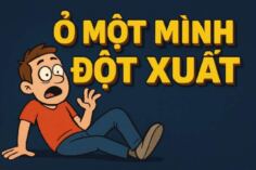 Ở một mình đột xuất: Điều gì quyết định bạn sẽ hoảng loạn hay bình yên tận hưởng?