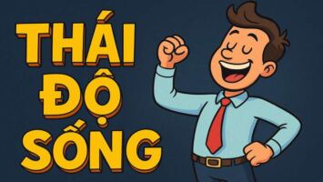 Thái Độ Sống: Sự Khác Biệt CỐT LÕI giữa người mạnh mẽ và kẻ yếu đuối