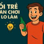 Tuổi trẻ nên ăn chơi hay lo làm? Đánh đổi "Sức Phục Hồi" để lấy "Cuộc Vui" hay "Tự Do Tài Chính"? 2 Tuổi trẻ nên ăn chơi hay lo làm? Đánh đổi "Sức Phục Hồi" để lấy "Cuộc Vui" hay "Tự Do Tài Chính"?