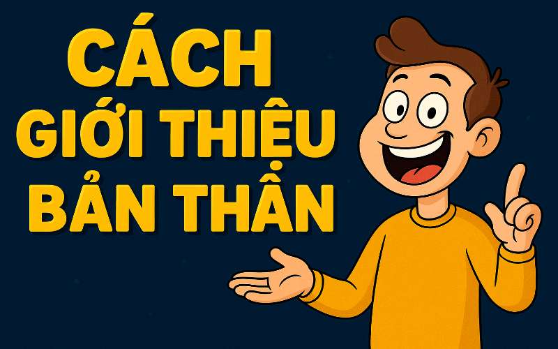 Cách giới thiệu bản thân: Phương pháp "Nói Tào Lao" hay Công Thức 4 Bước "Nói Ra Tiền"? 1 Cach gioi thieu ban than Phuong phap Noi Tao Lao hay Cong Thuc 4 Buoc Noi Ra Tien 1