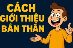 Cách giới thiệu bản thân: Phương pháp "Nói Tào Lao" hay Công Thức 4 Bước "Nói Ra Tiền"?